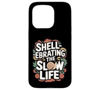 Shell réprimande The Slow Life - Funny Snail Coque pour iPhone 15 Pro