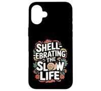 Shell réprimande The Slow Life - Funny Snail Coque pour iPhone 16 Plus