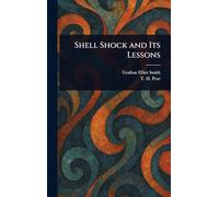 Shell Shock and Its Lessons
