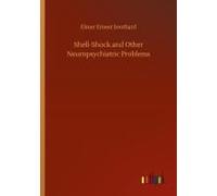 Shell-Shock And Other Neuropsychiatric Problems