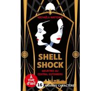Shell shock - meurtres au central gutenberg: Grands caractères, édition accessible pour les malvoyants