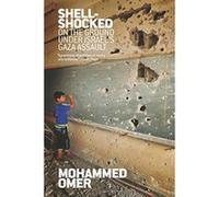Shell-Shocked : On the Ground Under Israel's Gaza Assault - [Version Originale] Inconnu (Auteur)