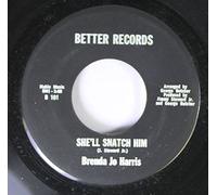 She'll Snatch Him / The Other Side Of Love Is Hate - Brenda Jo Harris 7" 45