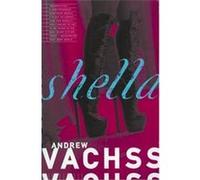 Shella, Vintage Crime/Black Lizard Andrew H. Vachss (Auteur)