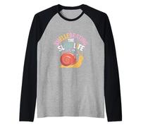Shellebrating The Slow Life Snail Chill Vibes Manche Raglan