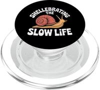 Shellebrating The Slow Life Snail Humour Relax PopSockets PopGrip pour MagSafe