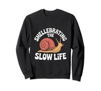Shellebrating The Slow Life Snail Humour Relax Sweatshirt
