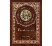 Shelley - Frankenstein Royal Collector's Edition Case Laminate Hard - E245z