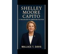 Shelley Moore Capito: A trailblazer in American politics