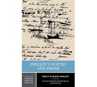 Shelley's Poetry and Prose (Norton Critical Edition) by Percy Bysshe Shelley(2002-01-02)