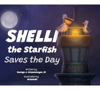 Shelli the Starfish Saves the Day