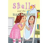 Shelly And The Bad Mirror