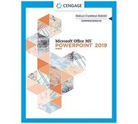 Shelly Cashman Series Microsoft Office 365 & Powerpoint 2019 Comprehensive