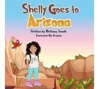 Shelly Goes To Arizona (Adventures Of Shelly & Coco)