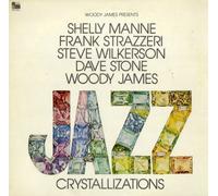 Shelly Manne , Frank Strazzeri , Steve Wilkerson , Dave Stone , Woody James - Woody James Presents Jazz Crystallizations [Vinyl LP] [Vinyl LP]