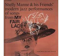 Shelly Manne & His Friends - Modern Jazz Performances Of Songs From My Fair Lady