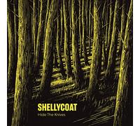 Shellycoat - Hide the Knives
