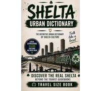 Shelta Urban Dictionary: A Guide to Irish Traveller Language, Slang, Culture, and Everyday Expressions