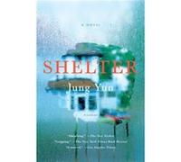 Shelter by Jung Yun Jung Yun (Auteur)