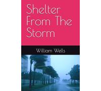 Shelter From The Storm
