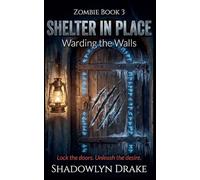 Shelter in Place: Warding the Walls