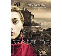 Shelter Me Alex McAulay (Auteur)