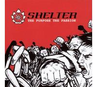 Shelter - The Purpoise,the Passion