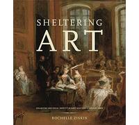Sheltering Art: Collecting and Social Identity in Early Eighteenth-Century Paris