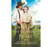 Sheltering Her Courageous Heart