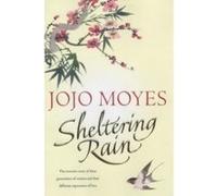 Sheltering Rain Moyes, Jojo (Auteur)