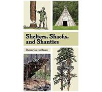 Shelters, Shacks, And Shanties