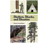 Shelters, Shacks, And Shanties