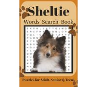 Sheltie Word Search Book: Fun Word Search Puzzles for Sheltie Lovers | Relaxing Brain Games for Adults & Seniors | 6x9 Inches | 110 Pages | 50+ Puzzles | Solutions Included