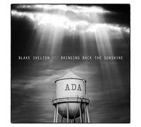 Shelton, Blake - Bringing Back the..