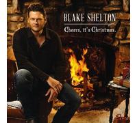 Shelton,Blake - Cheers It's Christmas [Import]