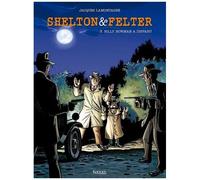 Shelton & Felter - Tome 3 - Billy Bowman A Disparu