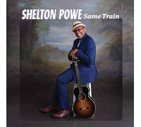 Shelton Powe - Same Train [Import]