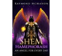 Shem HaMephorash - An Angel For Every Day