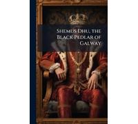 Shemus Dhu, the Black Pedlar of Galway