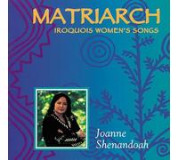 Shenandoah, Joanne - Matriarch
