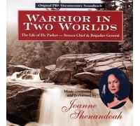 Shenandoah, Joanne - Warrior in Two Worlds