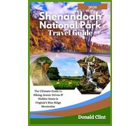 Shenandoah National Park Travel Guide 2025-2026: The Ultimate Guide to Hiking, Scenic Drives & Hidden Gems in Virginia’s Blue Ridge Mountains