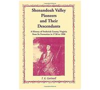 Shenandoah Valley Pioneers And Their Descendants
