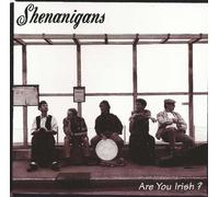Shenanigans - Are you Irish ?
