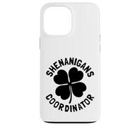 Shenanigans Coordinator | St Patricks Day Coque pour iPhone 13 Pro Max