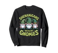 Shenanigans with My Gnomies Funny St Patricks Day GNOME Trio Sweatshirt