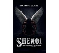 Shenoi the Angel of Knowledge: Truth or Fiction?
