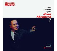 Shepherd, Jean - Will Failure Spoil Jean S