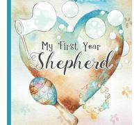Shepherd: Personalized First Name Baby Milestone Journal Record and Celebrate Your Baby's First Year