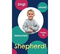 Shepherd!: Sing, Move, and Memorize